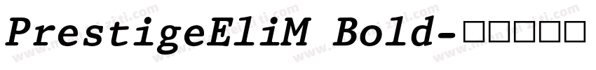 PrestigeEliM Bold字体转换